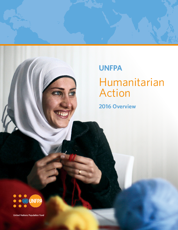 UNFPA Humanitarian Action Overview 2016