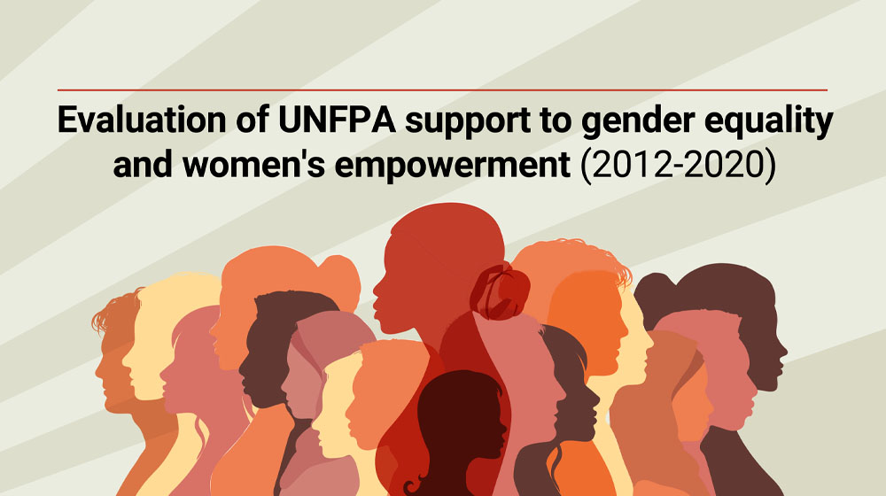Evaluation of UNFPA support to gender equality and women's