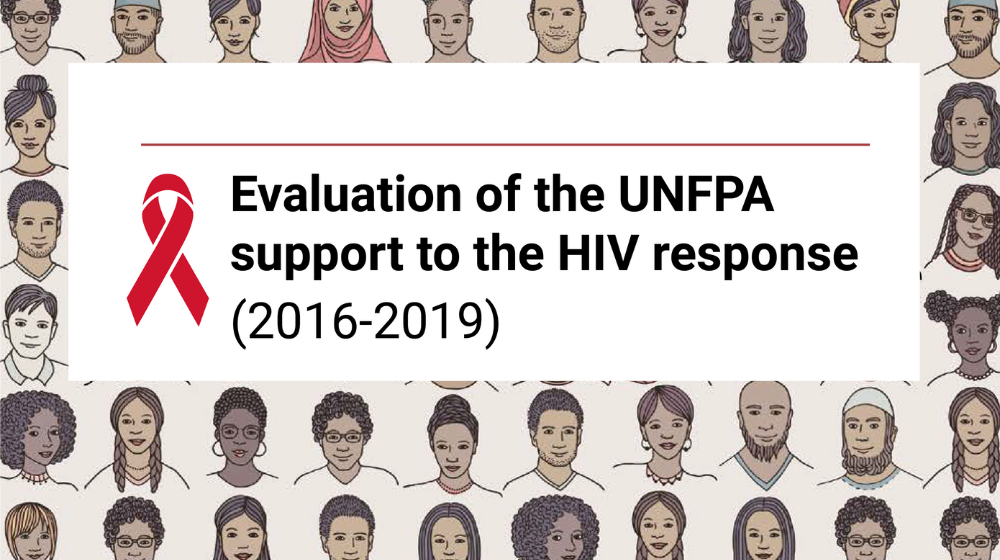 Evaluation of the UNFPA support to the HIV response (2016-2019)