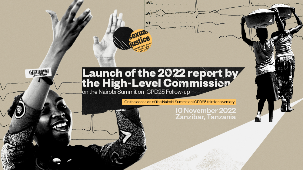Lancement du rapport 2022 de la Commission de haut niveau à l'occasion du Sommet de Nairobi sur le troisième anniversaire de la CIPD25