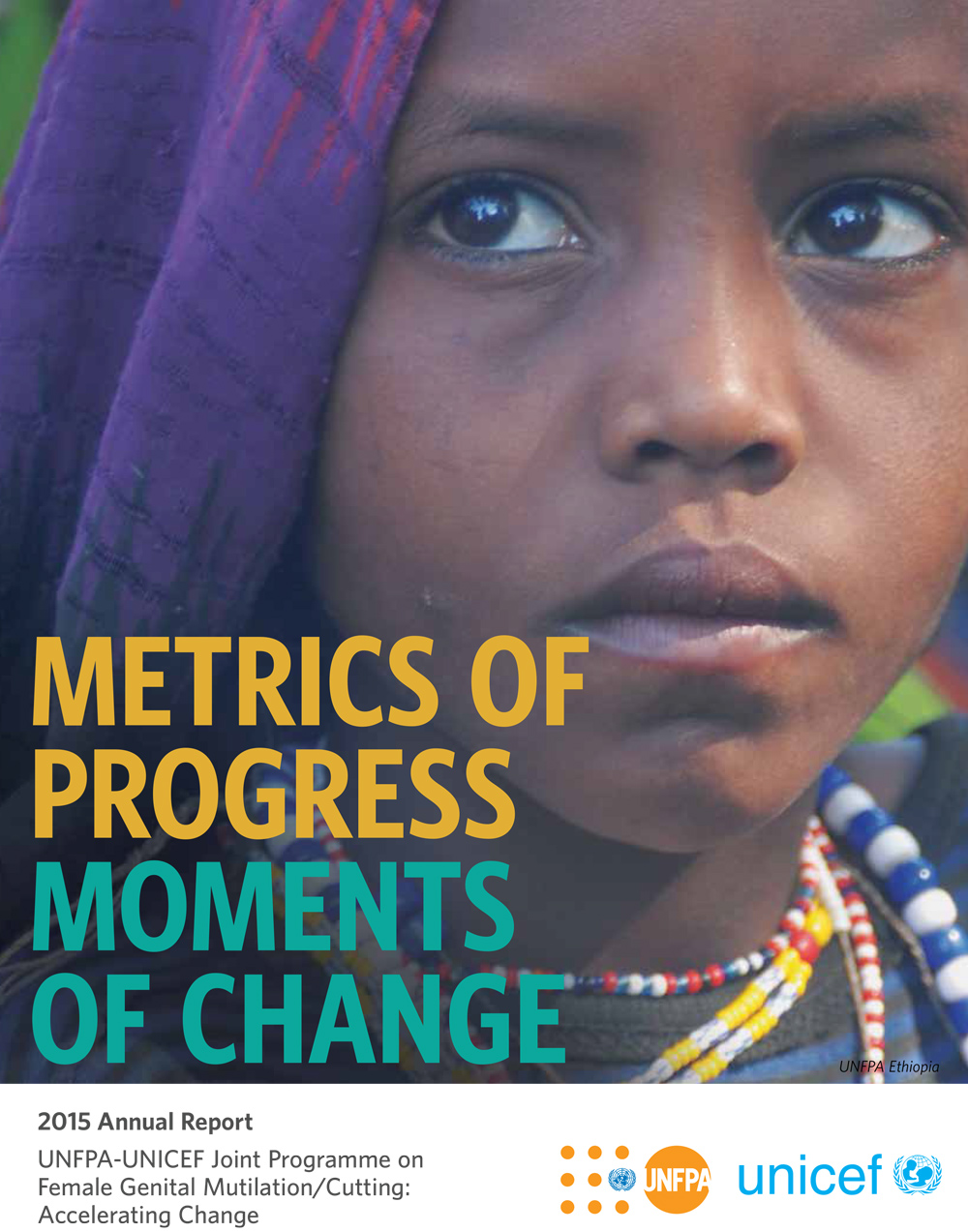 2015 Annual Report of FGM Joint Programme: Metrics of Progress, Moments of Change