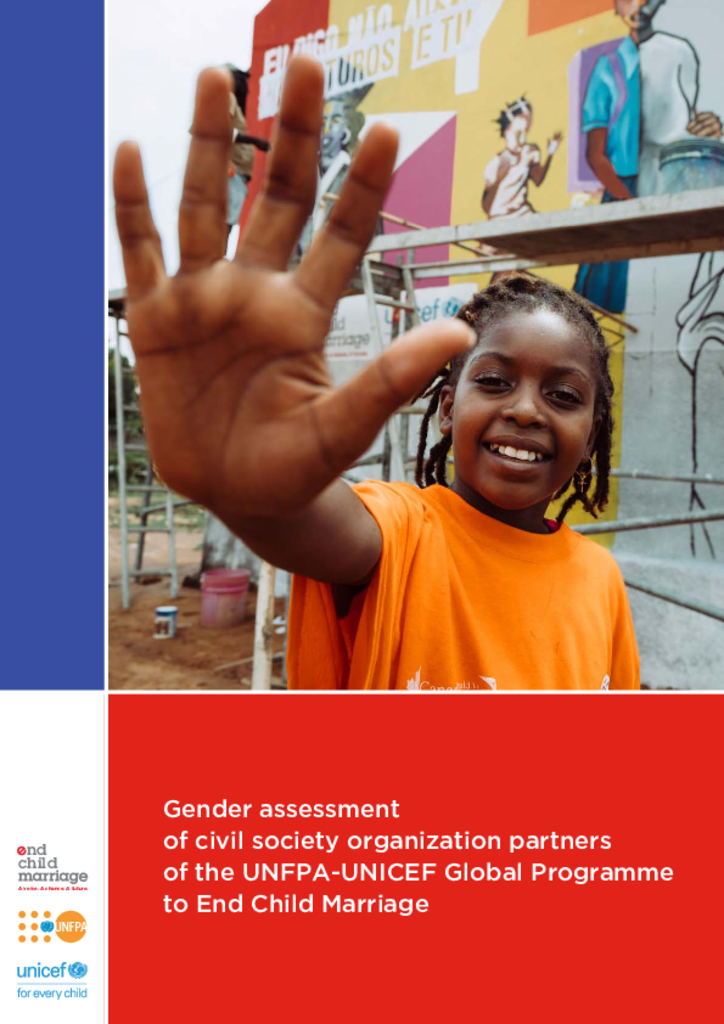 Gender assessment of civil society organization partners Under the UNFPA-UNICEF Global Programme to End Child Marriage