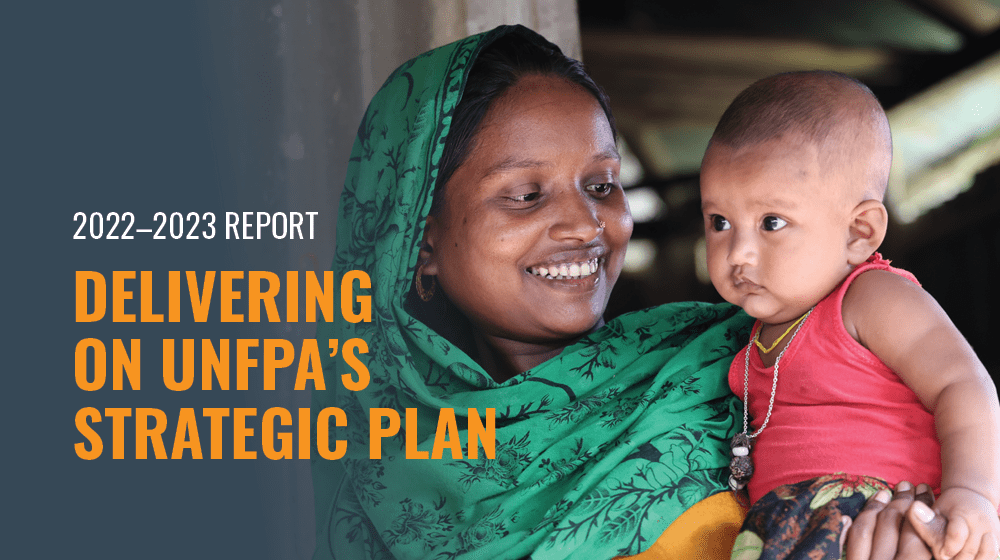 2022–2023 report: Delivering on UNFPA’s strategic plan