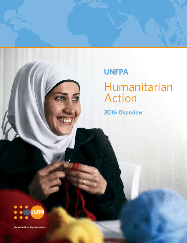 UNFPA Humanitarian Action Overview 2016