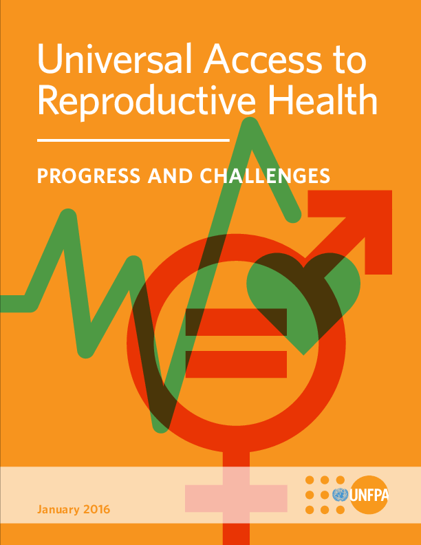 Universal Access To Reproductive Health: Progress And Challenges