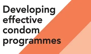 Developing Effective Condom Programmes