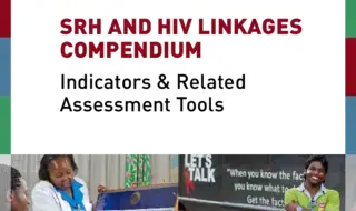 SRH and HIV Linkages Compendium: Indicators and Related…