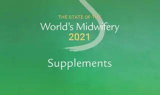 The State of the World’s Midwifery 2021: Supplements